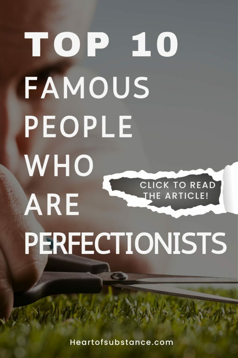 10 Famous Perfectionists