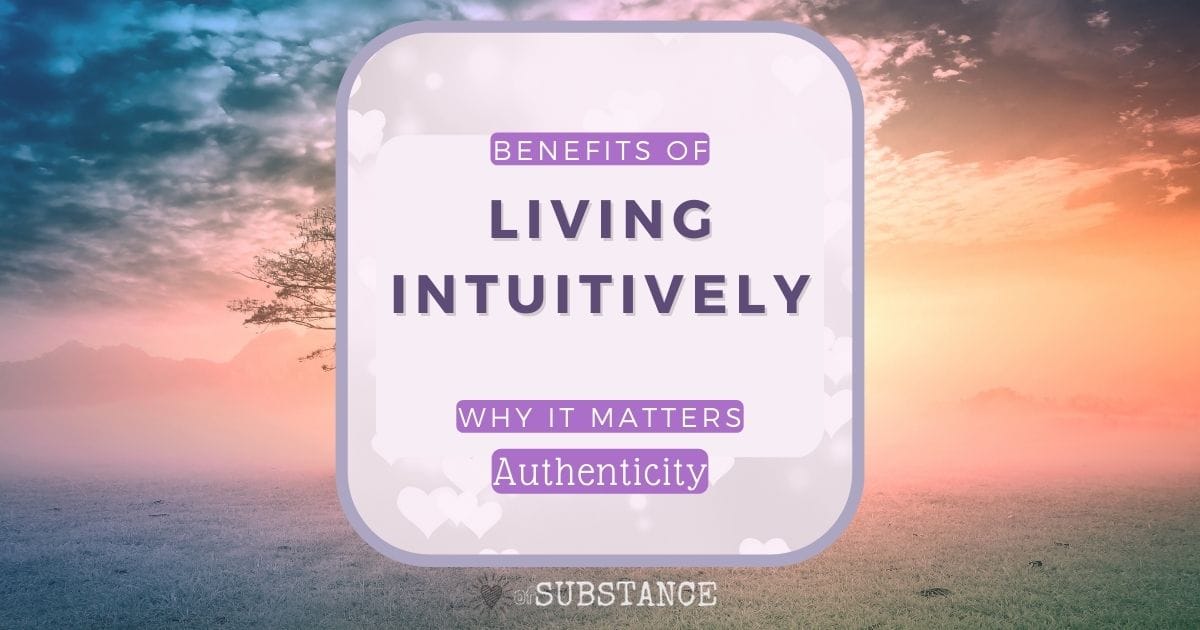Living Intuitively Benefits